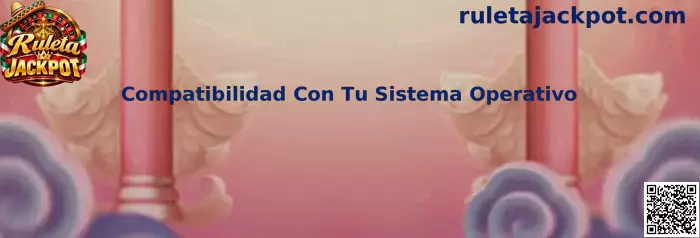 Guía de Ruleta Jackpot para comprobar la compatibilidad del sistema operativo en celulares y tabletas