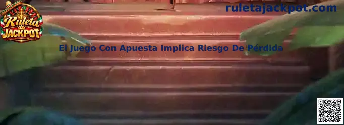 El Juego Con Apuesta Implica Riesgo De Pérdida en Ruleta Jackpot