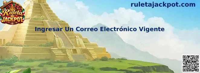 Guía para ingresar un correo electrónico vigente en Ruleta Jackpot
