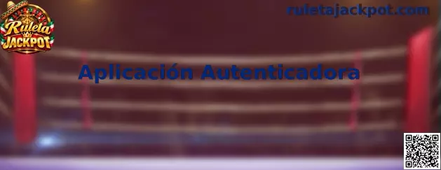Aplicación Autenticadora en Ruleta Jackpot