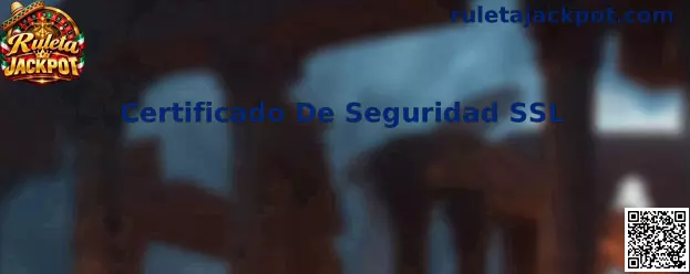 Verificación de Certificado De Seguridad SSL en plataformas de Ruleta Jackpot