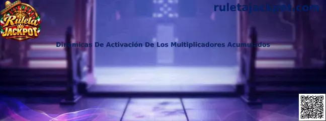 Dinámicas de activación de los multiplicadores acumulados en Ruleta Jackpot