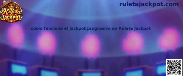 Imagen informativa sobre el funcionamiento del jackpot progresivo en Ruleta Jackpot
