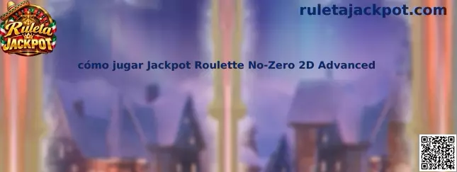 Ilustración relacionada con la guía para conocer Jackpot Roulette No-Zero 2D Advanced