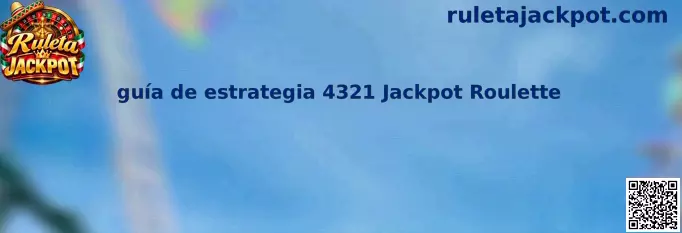 Guía de estrategia 4321 Jackpot Roulette