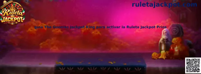 Guía The Goonies Jackpot King para activar la Ruleta Jackpot Prize